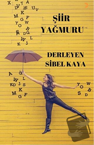 Şiir Yağmuru - Sibel Kaya - Cinius Yayınları - Fiyatı - Yorumları - Sa