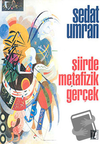 Şiirde Metafizik Gerçek - Sedat Umran - İz Yayıncılık - Fiyatı - Yorum