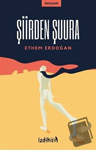 Şiirden Şuura - Ethem Edoğan - İzdiham - Fiyatı - Yorumları - Satın Al