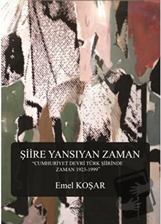 Şiire Yansıyan Zaman - Emel Koşar - Mühür Kitaplığı - Fiyatı - Yorumla