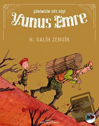 Şiirimizin Süt Dişi Yunus Emre - H. Salih Zengin - Vak Vak Yayınları -