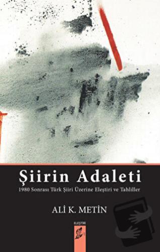 Şiirin Adaleti - Ali K. Metin - Okur Kitaplığı - Fiyatı - Yorumları - 