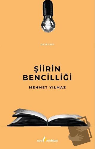 Şiirin Bencilliği - Mehmet Yılmaz - Çıra Yayınları - Fiyatı - Yorumlar