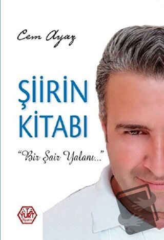 Şiirin Kitabı - Cem Ayaz - Atayurt Yayınevi - Fiyatı - Yorumları - Sat