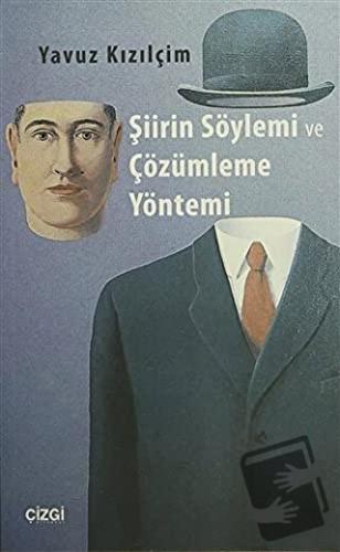 Şiirin Söylemi ve Çözümleme Yöntemi - Yavuz Kızılçim - Çizgi Kitabevi 