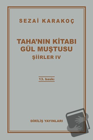 Şiirler 4: Taha'nın Kitabı Gül Muştusu - Sezai Karakoç - Diriliş Yayın