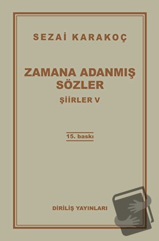 Şiirler 5: Zamana Adanmış Sözler - Sezai Karakoç - Diriliş Yayınları -