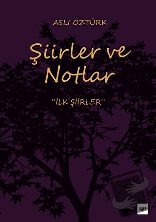 Şiirler ve Notlar - Aslı Öztürk - Tilki Kitap - Fiyatı - Yorumları - S