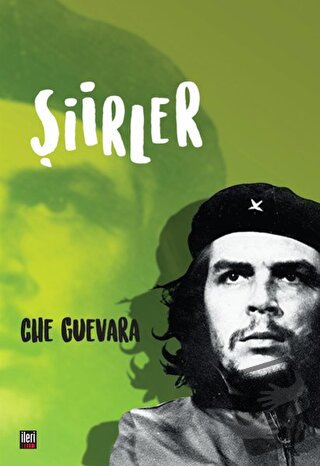 Şiirler - Ernesto Che Guevara - İleri Yayınları - Fiyatı - Yorumları -