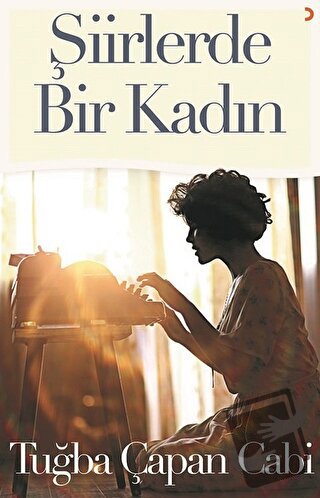 Şiirlerde Bir Kadın - Tuğba Çapan Cabi - Cinius Yayınları - Fiyatı - Y