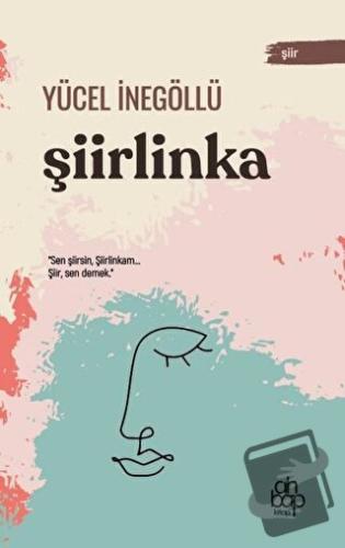 Şiirlinka - Yücel İnegöllü - Ahbap Kitap - Fiyatı - Yorumları - Satın 