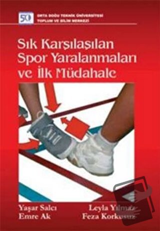 Sık Karşılaşılan Spor Yaralanmaları ve İlk Müdahale - Emre Ak - ODTÜ G