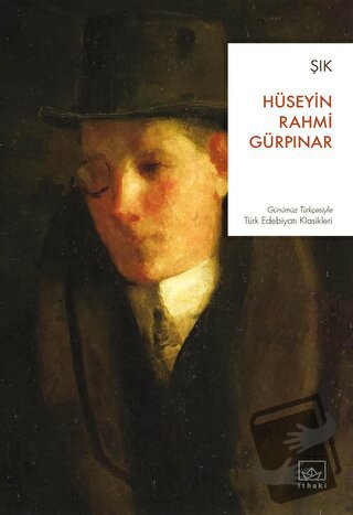 Şık - Hüseyin Rahmi Gürpınar - İthaki Yayınları - Fiyatı - Yorumları -