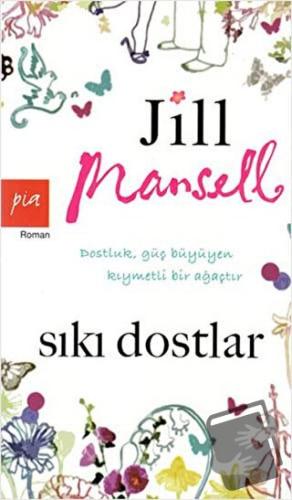 Sıkı Dostlar - Jill Mansell - Pia Yayınları - Fiyatı - Yorumları - Sat