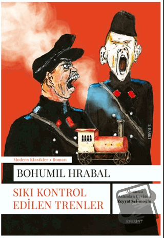 Sıkı Kontrol Edilen Trenler - Bohumil Hrabal - Everest Yayınları - Fiy