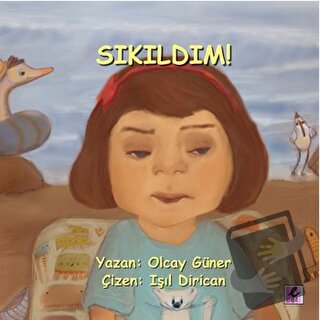 Sıkıldım! - Olcay Güner - Efil Yayınevi - Fiyatı - Yorumları - Satın A