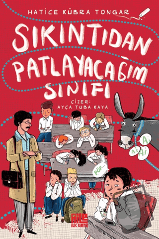 Sıkıntıdan Patlayacağım Sınıfı - Hatice Kübra Tongar - Aile Yayınları 