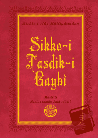 Sikke-i Tasdik-i Gaybi (Küçük Boy) (Ciltli) - Bediüzzaman Said Nursi -