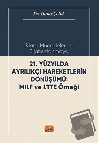 Silahlı Mücadeleden Silahsızlanmaya 21. Yüzyılda Ayrılıkçı Hareketleri