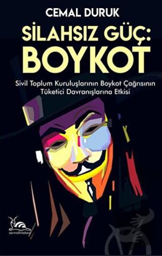 Silahsız Güç: Boykot - Cemal Duruk - Sarmal Kitabevi - Fiyatı - Yoruml