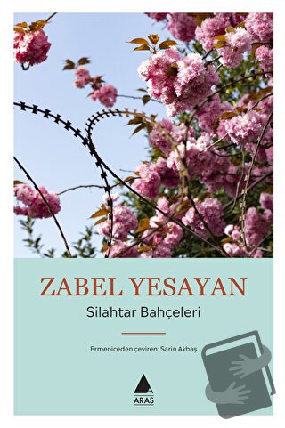 Silahtar Bahçeleri - Zabel Yesayan - Aras Yayıncılık - Fiyatı - Yoruml