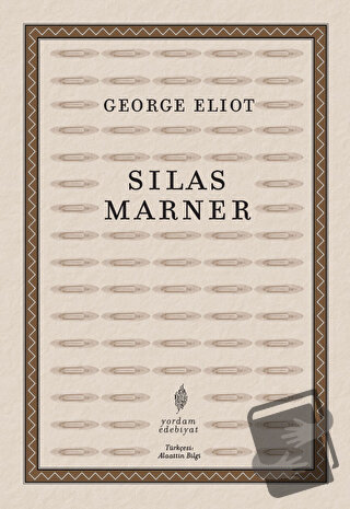 Silas Marner - George Eliot - Yordam Edebiyat - Fiyatı - Yorumları - S