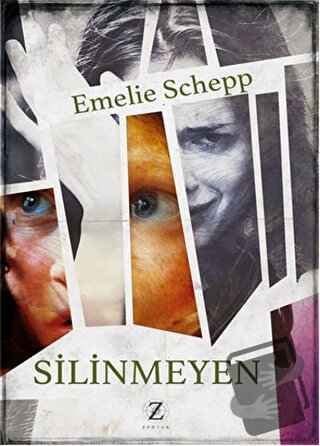 Silinmeyen - Emelie Schepp - Zodyak Kitap - Fiyatı - Yorumları - Satın