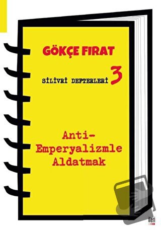 Silivri Defterleri 3 - Gökçe Fırat - İleri Yayınları - Fiyatı - Yoruml