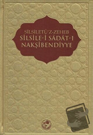 Silsile-i Sadat-ı Nakşibendiyye (Ciltli) - Komisyon - Fazilet Neşriyat