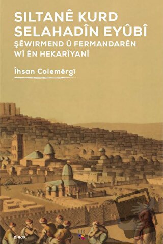 Sıltane Kurd Selahadin Eyübi - İhsan Colemergi - Lis Basın Yayın - Fiy