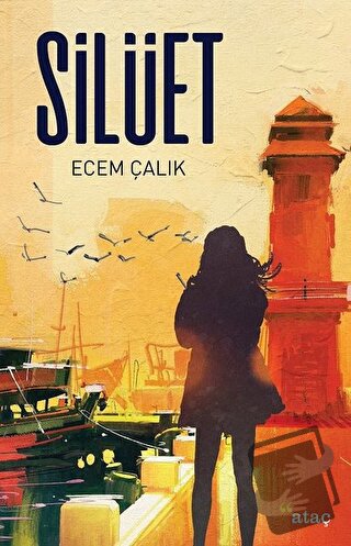 Silüet - Ecem Çalık - Ataç Yayınları - Fiyatı - Yorumları - Satın Al