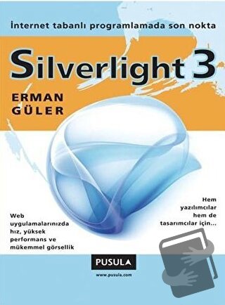 Silverlight 3 - Erman Güler - Pusula Yayıncılık - Fiyatı - Yorumları -