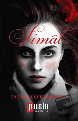 Şimal - Fatma Küçükkabadayı - Puslu Yayıncılık - Fiyatı - Yorumları - 