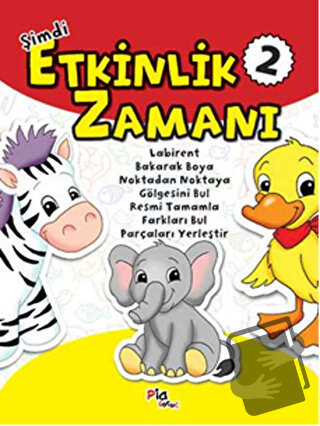 Şimdi Etkinlik Zamanı 2 - Gülizar Çilliyüz - Pia Çocuk Yayınları - Fiy