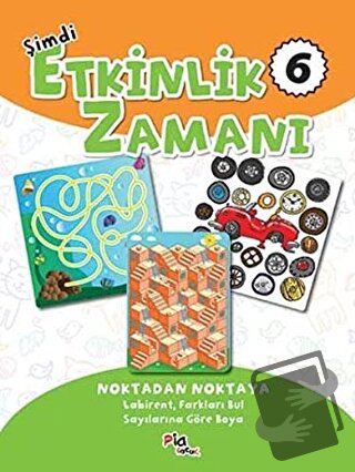 Şimdi Etkinlik Zamanı 6 : Noktadan Noktaya - Kolektif - Pia Çocuk Yayı