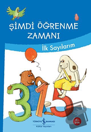 Şimdi Öğrenme Zamanı - İlk Sayılarım - Ulrike Holzwarth-Raether - İş B