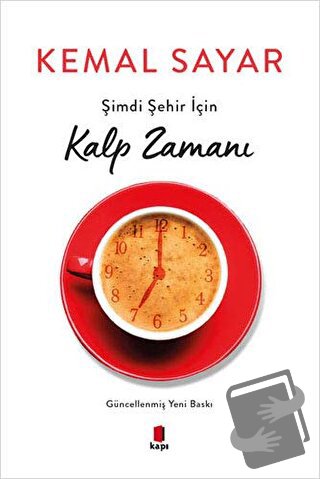 Şimdi Şehir İçin Kalp Zamanı - Kemal Sayar - Kapı Yayınları - Fiyatı -