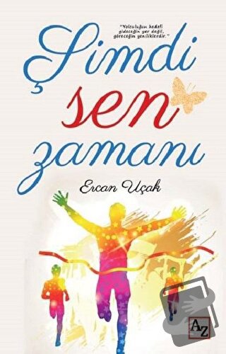 Şimdi Sen Zamanı - Ercan Uçak - Az Kitap - Fiyatı - Yorumları - Satın 