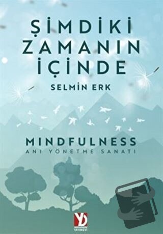 Şimdiki Zamanın İçinde - Selmin Erk - Yazardan Direkt Yayınevi - Fiyat