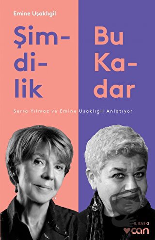 Şimdilik Bu Kadar - Emine Uşaklıgil - Can Yayınları - Fiyatı - Yorumla