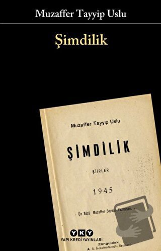 Şimdilik - Muzaffer Tayyip Uslu - Yapı Kredi Yayınları - Fiyatı - Yoru