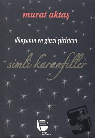 Simli Karanfiller - Murat Aktaş - Belge Yayınları - Fiyatı - Yorumları