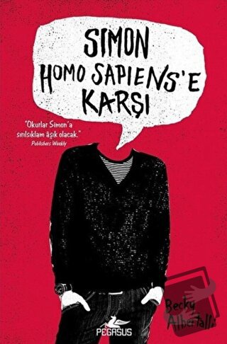 Simon Homo Sapiens’e Karşı (Ciltli) - Becky Albertalli - Pegasus Yayın