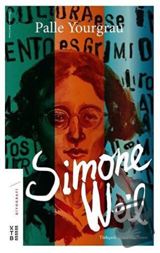 Simone Weil - Palle Yourgrau - Ketebe Yayınları - Fiyatı - Yorumları -