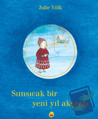 Sımsıcak Bir Yeni Yıl Akşamı - Julie Völk - Kuraldışı Yayınevi - Fiyat