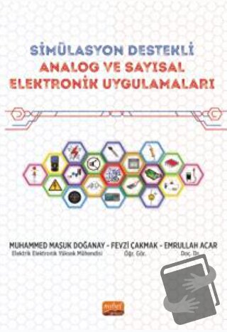 Simülasyon Destekli Analog ve Sayısal Elektronik Uygulamaları - Emrull