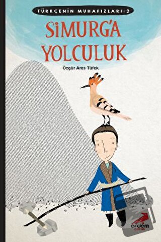 Simurg'a Yolculuk - Özgür Aras Tüfek - Erdem Çocuk - Fiyatı - Yorumlar