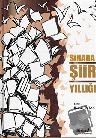 Sinada Şiir Yıllığı - Remzi Tutak - Sinada Kitap - Fiyatı - Yorumları 