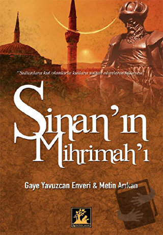 Sinan’ın Mihrimah’ı - Enveri - İlgi Kültür Sanat Yayınları - Fiyatı - 