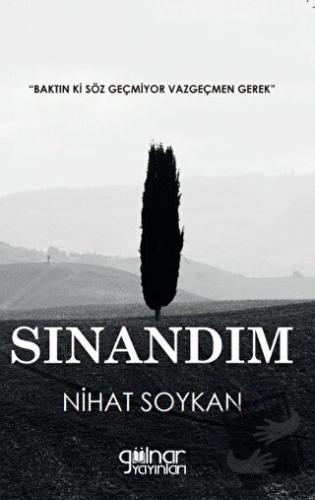 Sınandım - Nihat Soykan - Gülnar Yayınları - Fiyatı - Yorumları - Satı